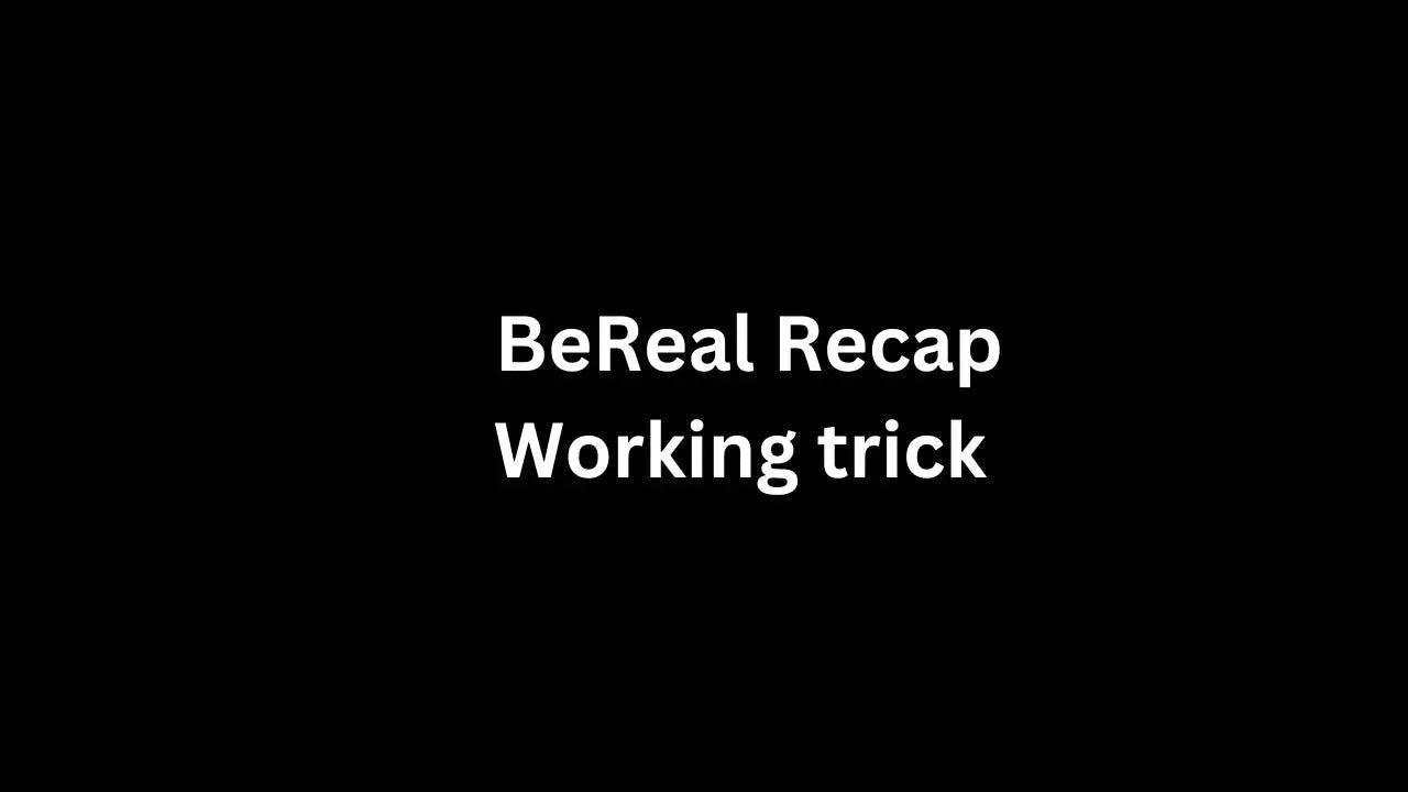 Why Isn't My BeReal Recap Working 2023 fix it!