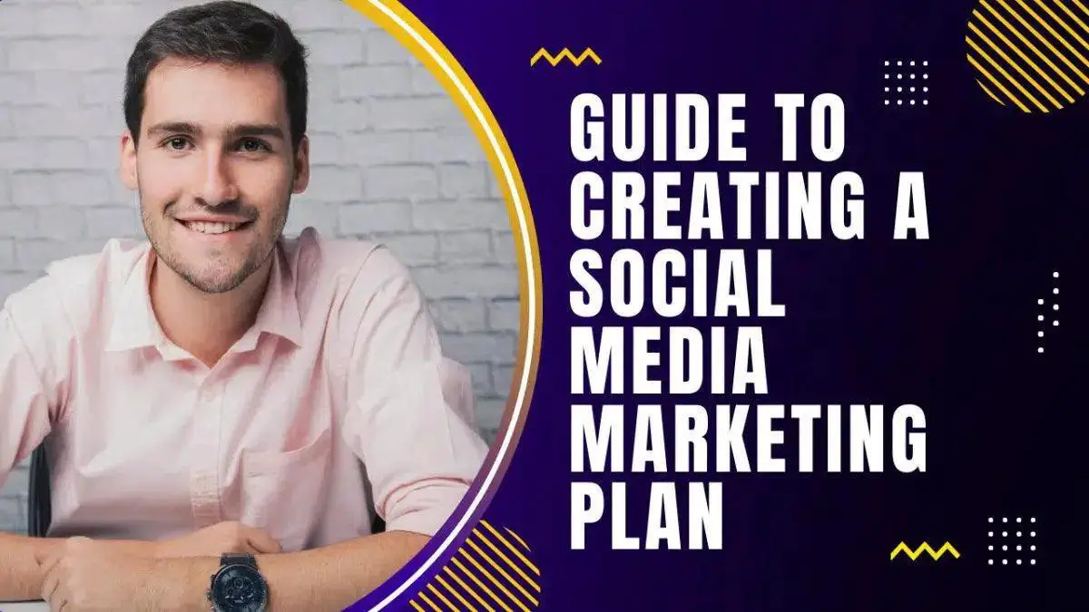 Guide to Creating a Social Media Marketing Plan