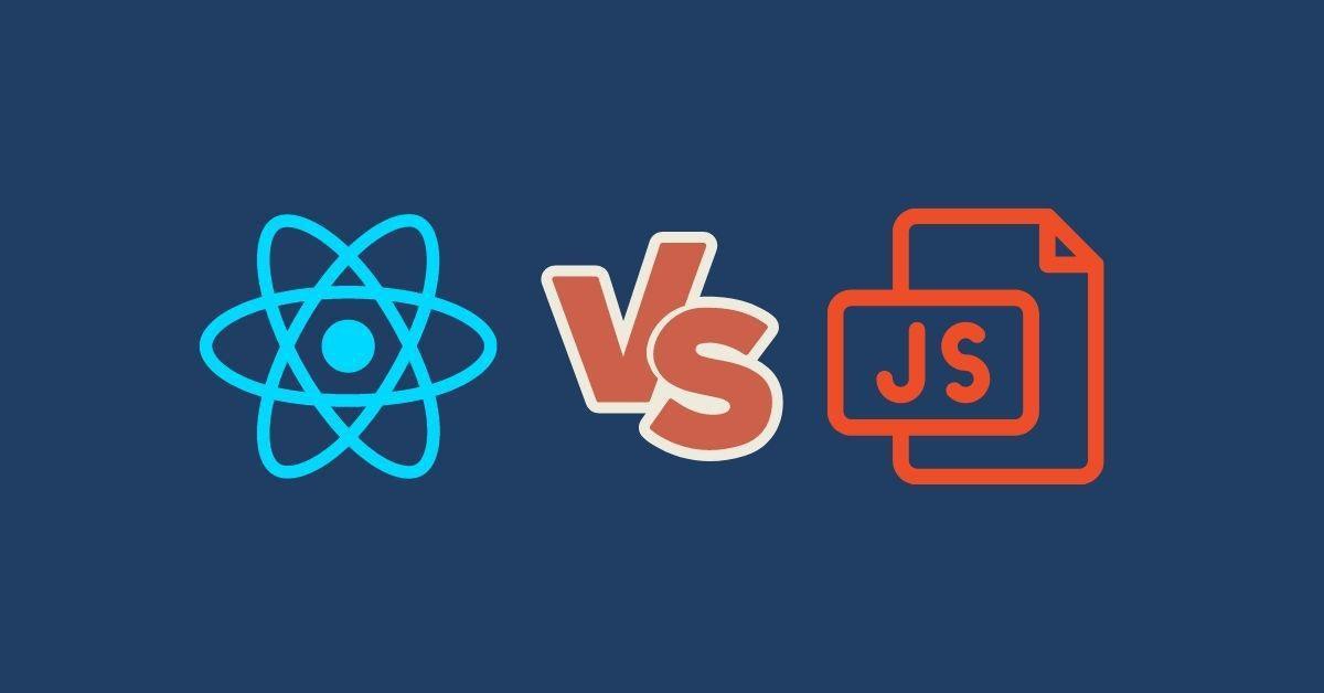 Why is ReactJS better than JavaScript? (2023)