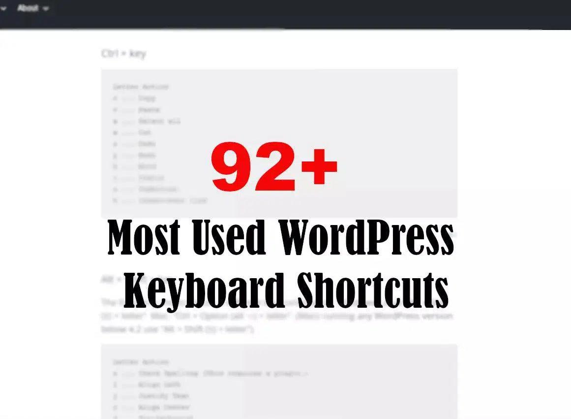 92+ Most Used WordPress Keyboard Shortcuts