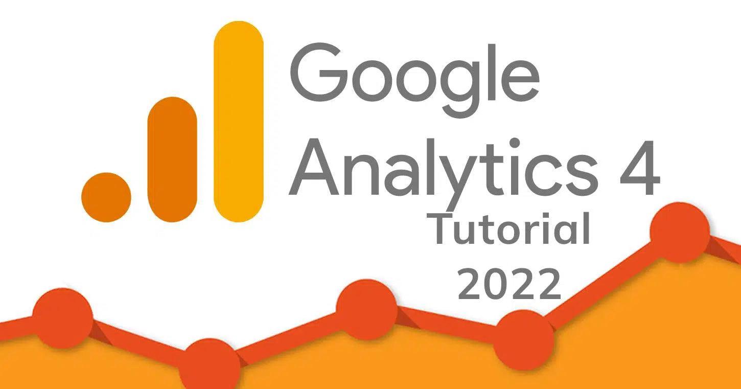 Google Analytics 4: Everything You Need to Know about Migrating to GA4