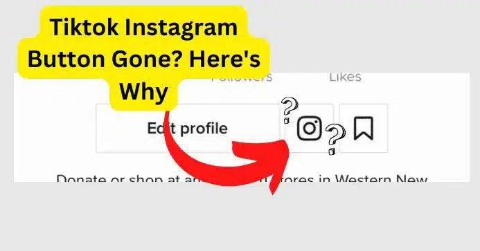 The Mysterious Disappearance of the Instagram Button on Tiktok: What's Going On?