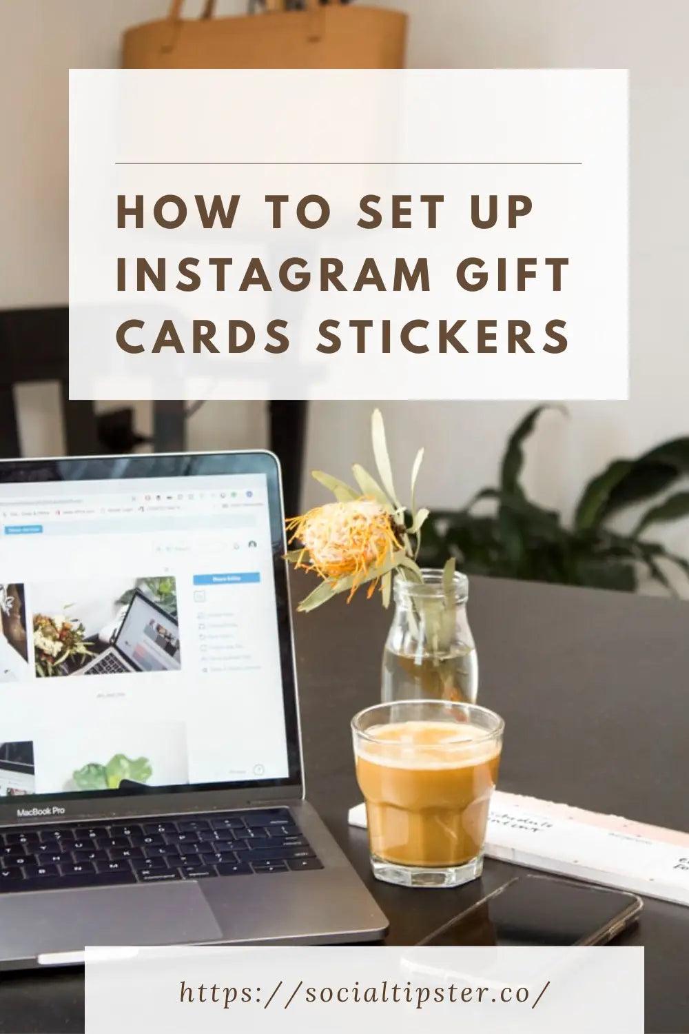 How to Set Up Instagram Gift Cards Stickers;hHow to Set Up Instagram Gift Cards Stickers