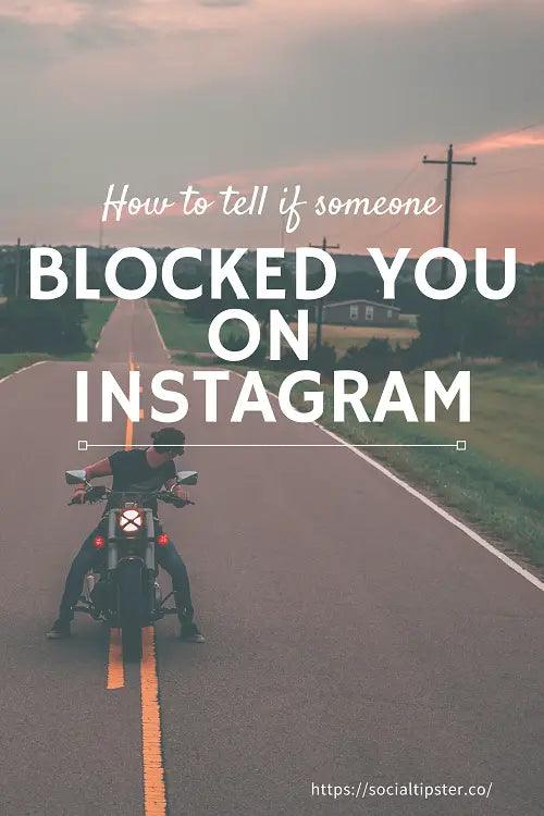 someone blocked you on Instagram;how to tell if someone blocked you on Instagram;someone blocked you on Instagram;blocked on instagram;blocked on ig;blocked on instagram;blocked on instagram;blocked on instagram