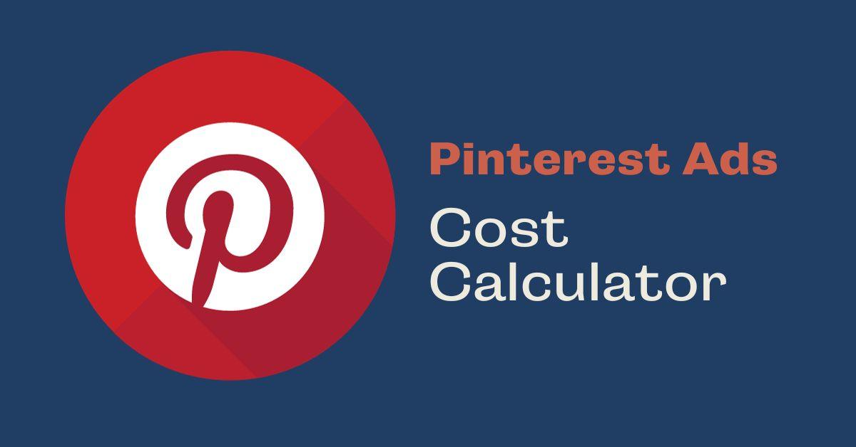 Pinterest Ads Cost Calculator - Coder Champ - Your #1 Source to Learn Web Development, Social Media & Digital Marketing
