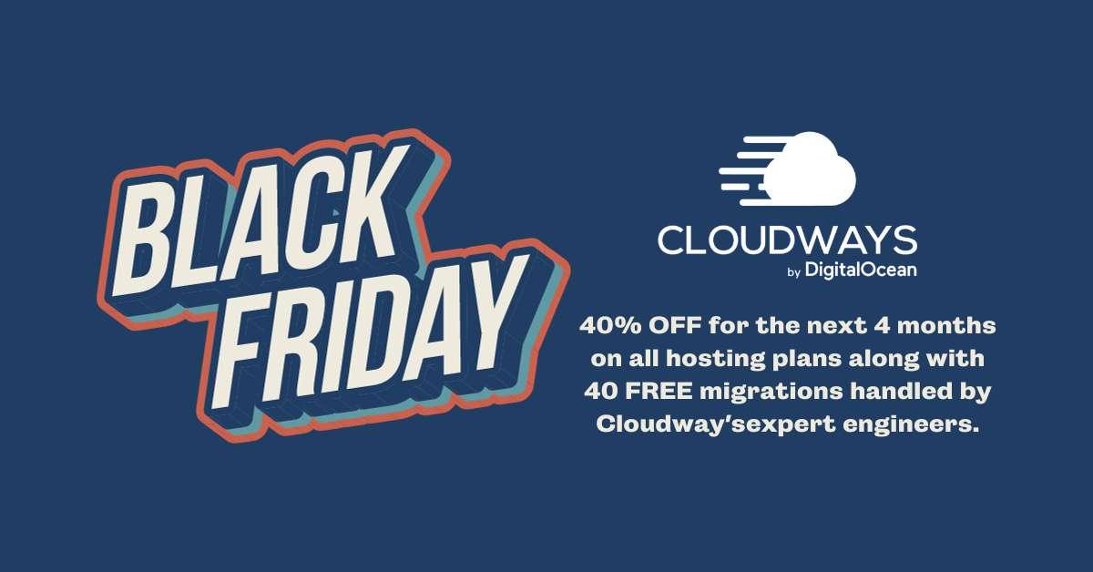 Score Big with Cloudways Black Friday Sale 2023: Your Ticket to Premium Hosting