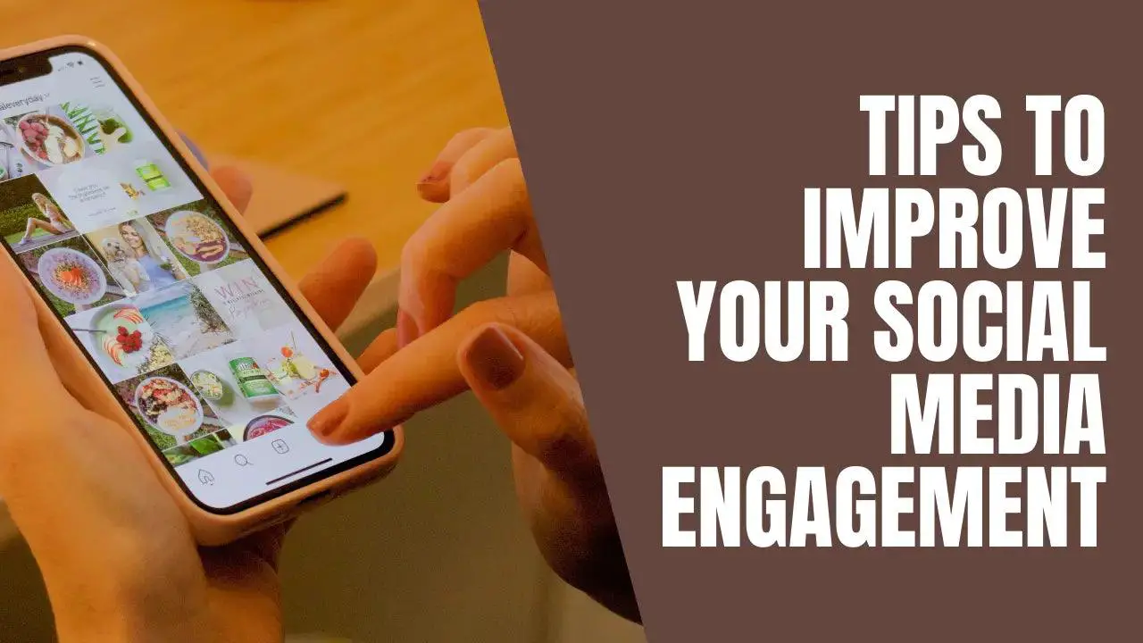 Tips to Improve Your Social Media Engagement;Use Hashtags;Post Live Video Often;Post-Behind-the-Scenes Pics and Videos;Post Your Products in Action;Repost Your Content on Other Social Media Platforms;Engage With Your Followers