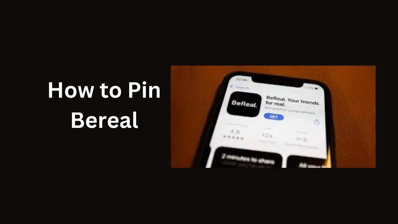 How To Pin Bereal
