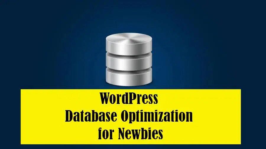 WordPress Database Optimization for Newbies