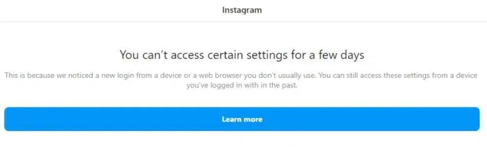 Instagram: You Can't Access Certain Settings for a Few Days