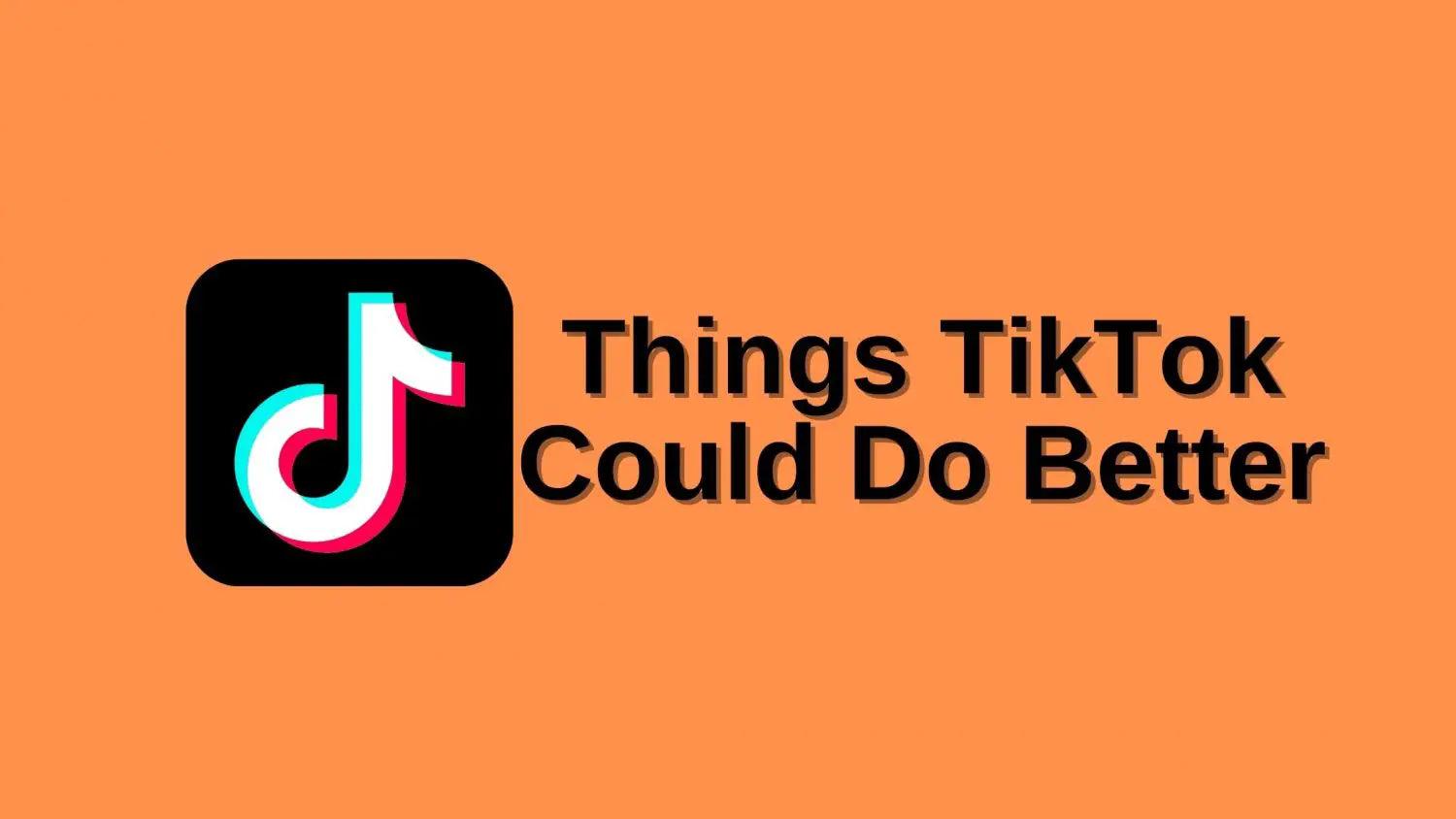 thing tiktok could improve;replying to comments on TikTok with videos