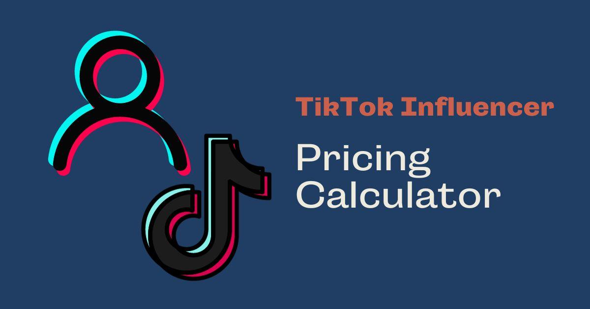 TikTok Influencer Pricing Calculator - Coder Champ - Your #1 Source to Learn Web Development, Social Media & Digital Marketing