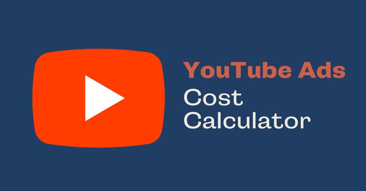 YouTube Ads Cost Calculator - Coder Champ - Your #1 Source to Learn Web Development, Social Media & Digital Marketing
